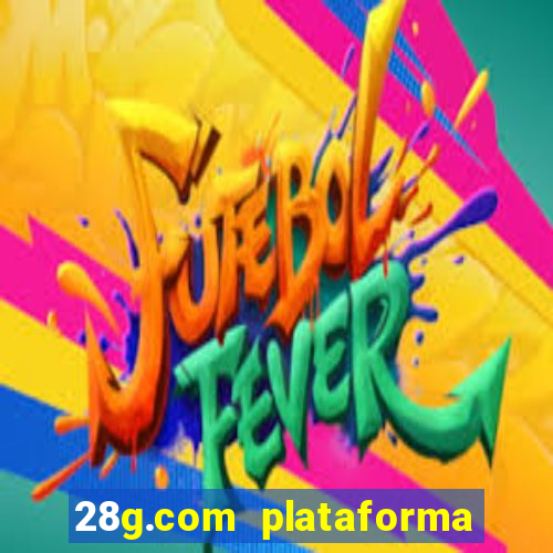 28g.com plataforma de jogos